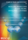 Image for Reducing Trade Costs In Asia-Pacific Developing Countries