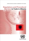 Image for Regulatory and Procedural Barriers to Trade in the Republic of Albania: Needs Assessment