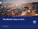 Image for The World&#39;s Cities in 2016