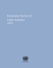 Image for Economic Survey of Latin America 1975