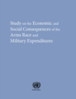 Image for Study on the Economic and Social Consequences of the Arms Race and Military Expenditures