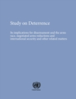 Image for Study on Deterrence: Its Implications for Disarmament and the Arms Race, Negotiated Arms Reductions and International Security and Other Related Matters