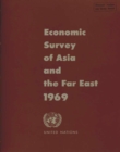 Image for Economic and Social Survey of Asia and the Far East 1969