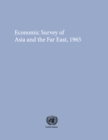 Image for Economic and Social Survey of Asia and the Far East 1965