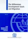 Image for The Millennium Development Goals and Migration