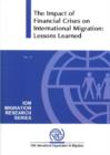 Image for The impact of financial crises on international migration : lessons learned