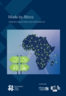 Image for Made by Africa : creating value through integration