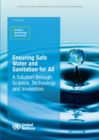 Image for Ensuring safe water and sanitation for all : a solution through science, technology, and innovation