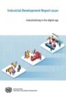Image for Industrial development report 2020 : industrializing in the digital age