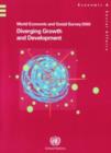 Image for World Economic and Social Survey 2006, Diverging Growth and Development