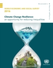 Image for World economic and social survey 2016  : climate change resilience