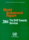 Image for World Investment Report 2004, The Shift Towards Services
