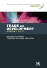 Image for Trade and development report 2017 : beyond austerity - towards a global new deal