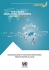 Image for The least developed countries report 2018 : entrepreneurship for structural transformation - beyond business as usual