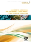 Image for Harnessing Blockchain for Sustainable Development : Prospects and Challenges