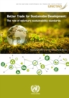 Image for Better trade for sustainable development  : the role of voluntary sustainability standards