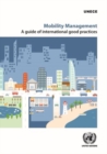 Image for Mobility management : a guide of international good practices