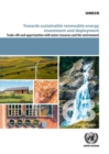 Image for Towards sustainable renewable energy investment and deployment : trade-offs and opportunities with water resources and the environment