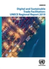 Image for Digital and sustainable trade facilitation implementation in the UNECE region : 2019 Regional UNECE survey on trade facilitation