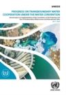 Image for Progress on transboundary water cooperation under the Water Convention : second report on implementation of the Convention on the Protection and Use of Transboundary Watercourses and International Lak