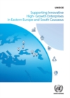 Image for Supporting innovative high-growth enterprises in eastern Europe and south Caucasus