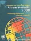 Image for Economic and Social Survey of Asia and the Pacific 2008 : Sustaining Growth and Sharing Prosperity