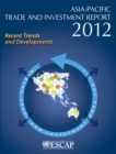 Image for Asia-Pacific trade and investment report 2012 : recent trends and developments