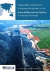 Image for Responsible business and sustainable investment in the natural resources sector in Asia and the Pacific