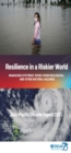 Image for Asia-Pacific Disaster Report 2021 : Resilience in a Riskier World: Managing Systemic Disaster Risks From Biological and Other Natural Hazards