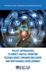 Image for Policy approaches to direct digital frontier technologies towards inclusive and sustainable development