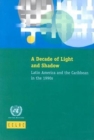 Image for A decade of light and shadows  : Latin America and the Caribbean in the 1990s