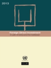 Image for Foreign direct investment in Latin America and the Caribbean 2013