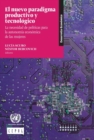 Image for El Nuevo Paradigma Productivo y Tecnologico : La Necesidad de Politicas para la Autonomia Economica de las Mujeres