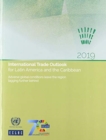 Image for International trade outlook for Latin America and the Caribbean 2019 : adverse global conditions leave the region lagging further behind