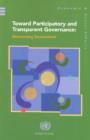 Image for Towards Participatory and Transparent Governance : Reinventing Government