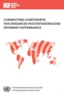 Image for The 9th Internet Governance Forum  : connecting continents for enhanced multistakeholder internet governance