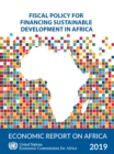 Image for Economic report on Africa 2019 : fiscal policy for financing sustainable development in Africa