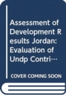 Image for Assessment of development results - Jordan : evaluation of UNDP contribution
