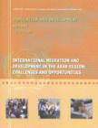 Image for International Migration and Development in the Arab Region : Challenges and Opportunities