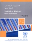 Image for Statistical Abstract of the Arab Region : Issue No. 32