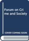 Image for Forum on crime and societyVolume 8 :