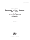 Image for Summaries of judgments, advisory opinions and orders of the International Court of Justice 2013-2017