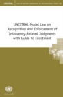 Image for UNCITRAL model law on recognition and enforcement of insolvency-related judgments with guide to enactment