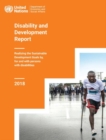 Image for Disability and development report : realizing the sustainable development goals by, for and with persons with disabilities