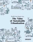 Image for World Cities Report 2020 : The Value of Sustainable Urbanization