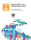 Image for Rescuing SDG 11 for a resilient urban planet : SDG 11 synthesis report - high level political forum 2023