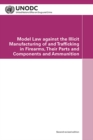 Image for Model law against the illicit manufacturing of and trafficking in firearms, their parts and components and ammunition
