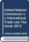 Image for United Nations Commission on International Trade Law yearbook [2012]