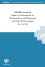 Image for UNCITRAL Secretariat guide on the Convention on the Recognition and Enforcement of Foreign Arbitral Awards (New York, 1958)