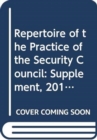 Image for Repertoire of the practice of the Security Council : Supplement 2012-2013